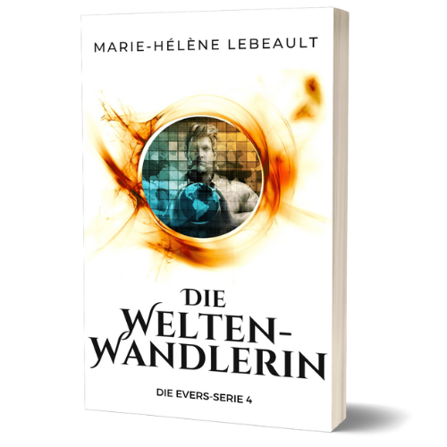 Die Weltenwandlerin (Die Evers-Reihe 4) - Taschenbuch