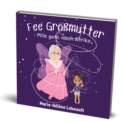Fee Großmutter: Mila geht nach Afrika - Taschenbuch