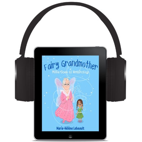 Fairy Grandmother: Millie Goes to Antarctica - Audiobook - Beaches and Trails Publishing
