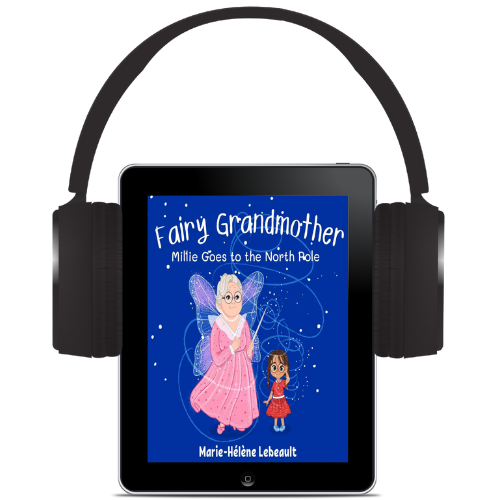 Fairy Grandmother: Millie Goes to the North Pole - Audiobook - Beaches and Trails Publishing
