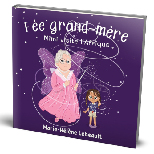 Fée grand-mère : Mimi visite l'Afrique - Broché - Beaches and Trails Publishing