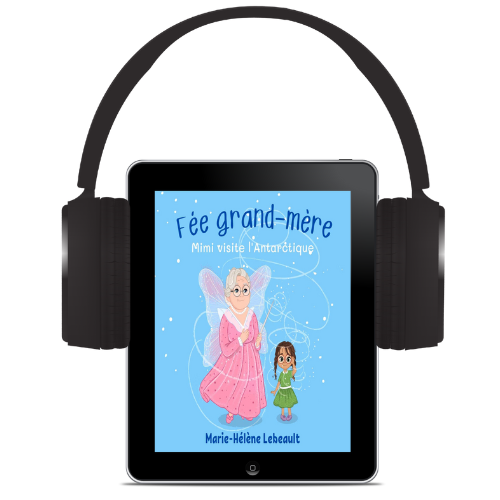 Fée grand-mère : Mimi visite l'Antarctique - Livre audio - Beaches and Trails Publishing