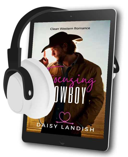 Focusing on the Cowboy: Clean Western Romance (Grumpy Cowboys #2) - Audiobook - Beaches and Trails Publishing