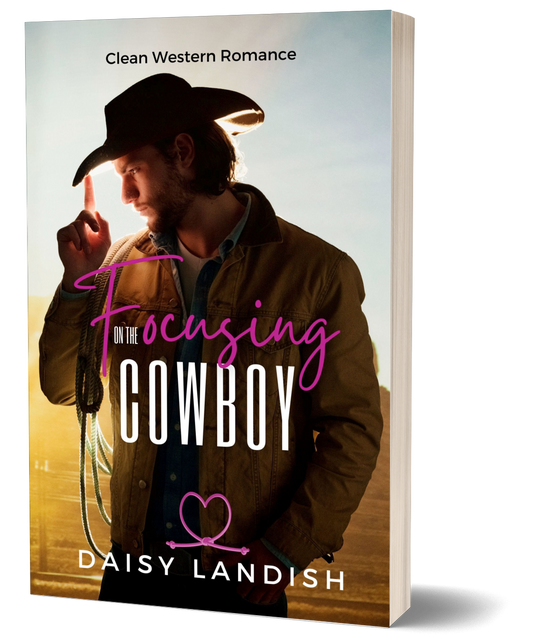 Focusing on the Cowboy (Grumpy Cowboys #2) - Paperback - Beaches and Trails Publishing
