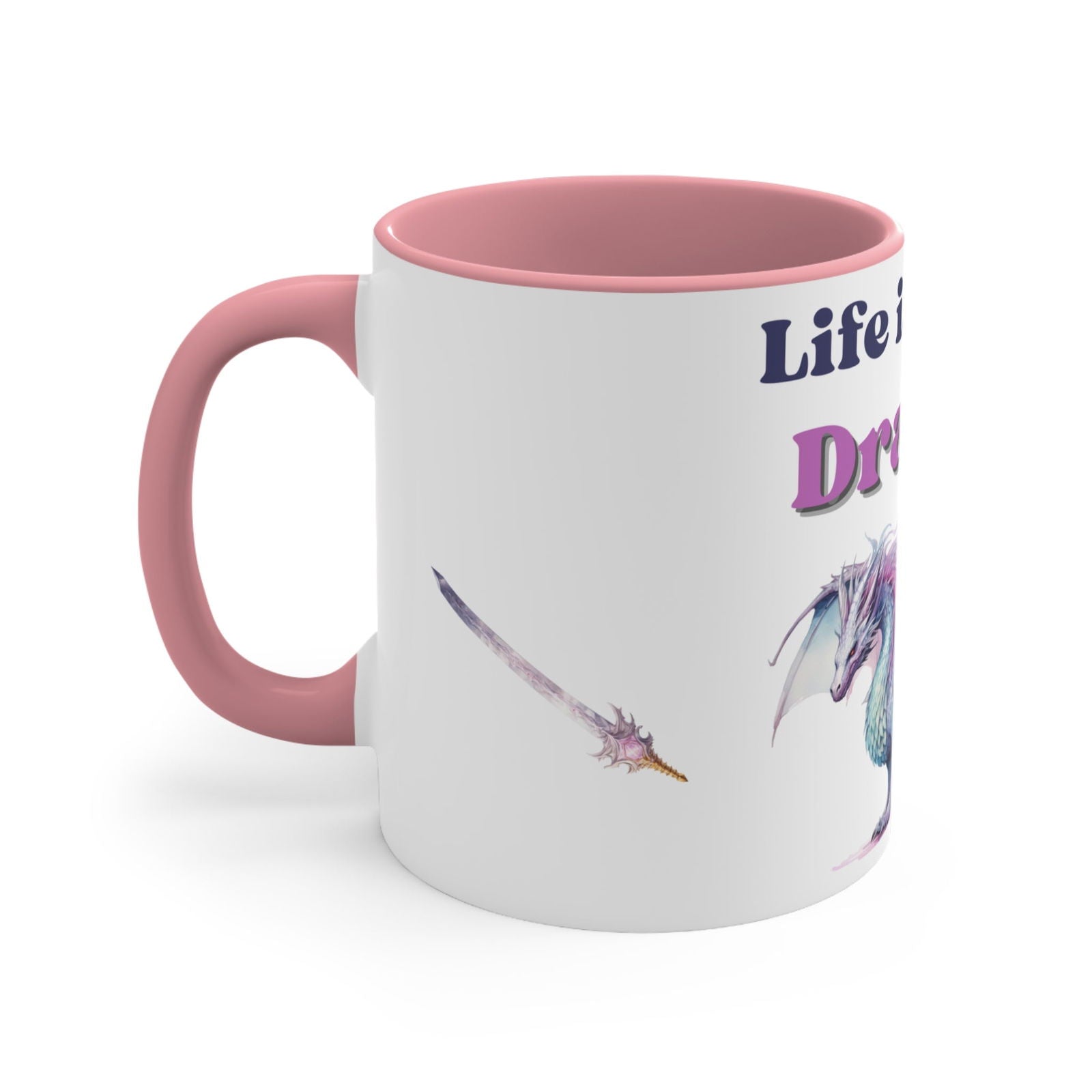 Life is Better with Dragons, Accent Coffee Mug, 11oz - Beaches and Trails Publishing