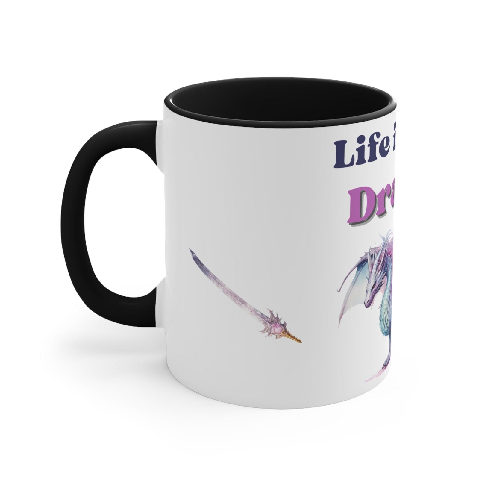 Life is Better with Dragons, Accent Coffee Mug, 11oz - Beaches and Trails Publishing