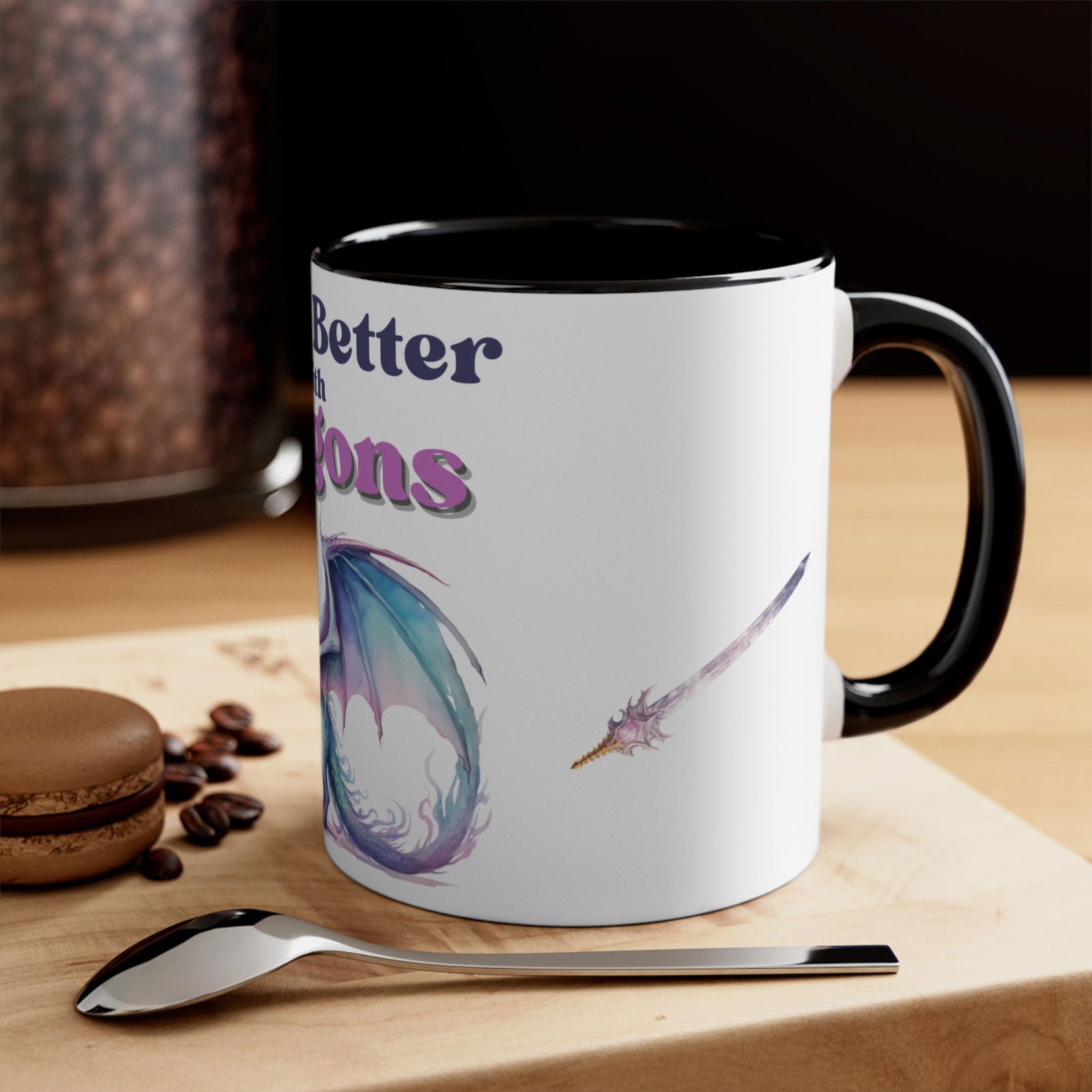 Life is Better with Dragons, Accent Coffee Mug, 11oz - Beaches and Trails Publishing