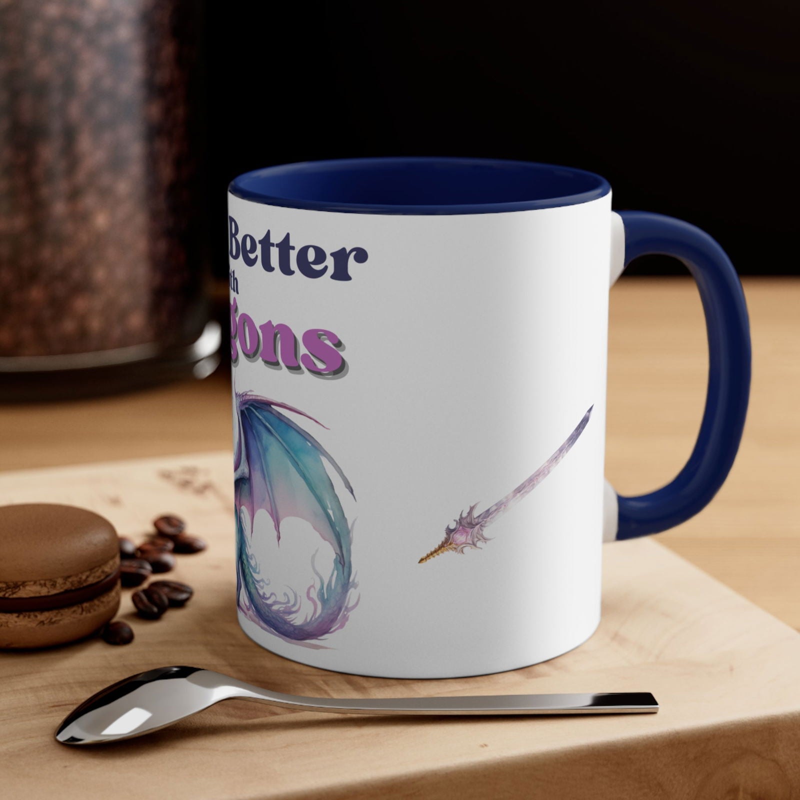 Life is Better with Dragons, Accent Coffee Mug, 11oz - Beaches and Trails Publishing