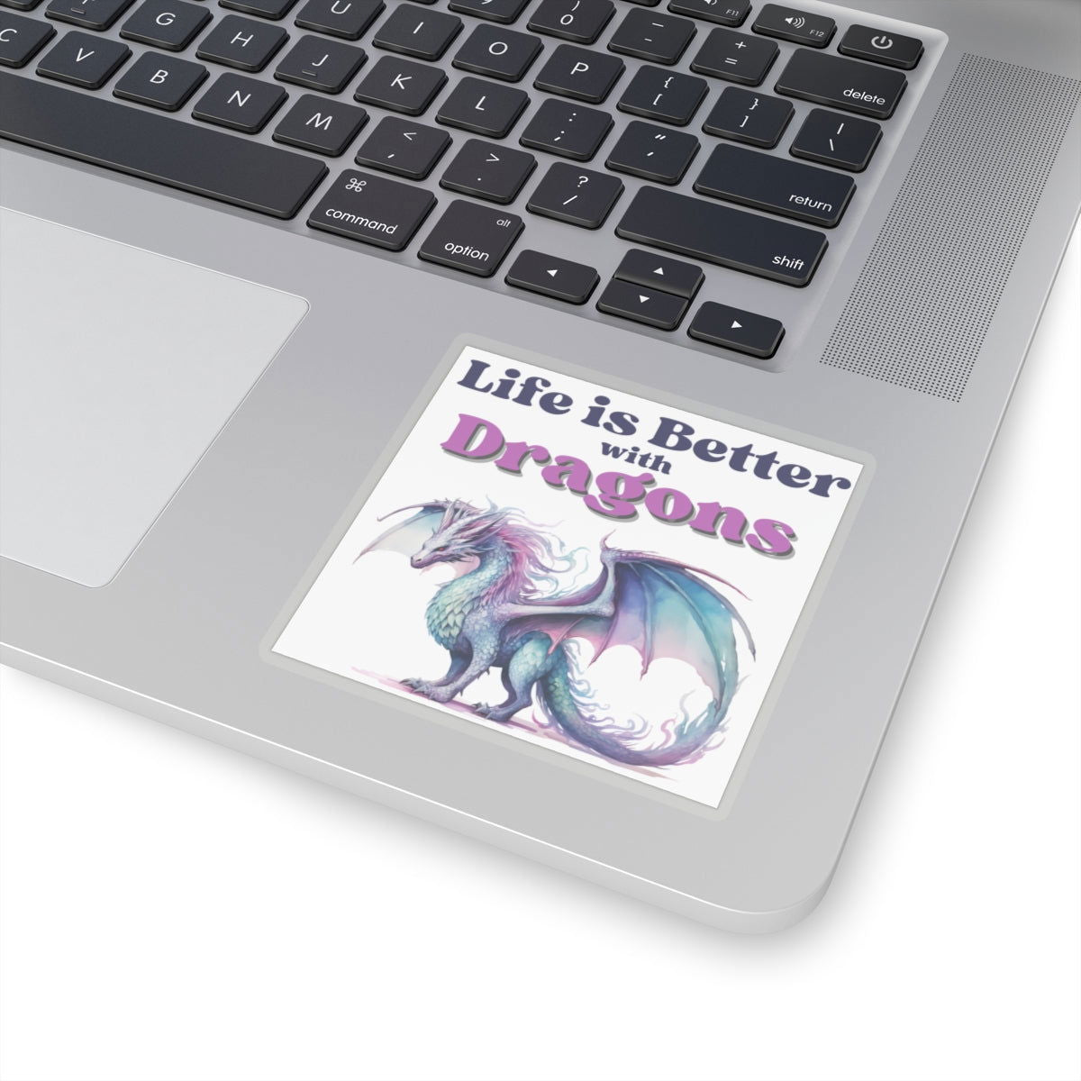 Life is Better with Dragons, Kiss-Cut Sticker - Beaches and Trails Publishing