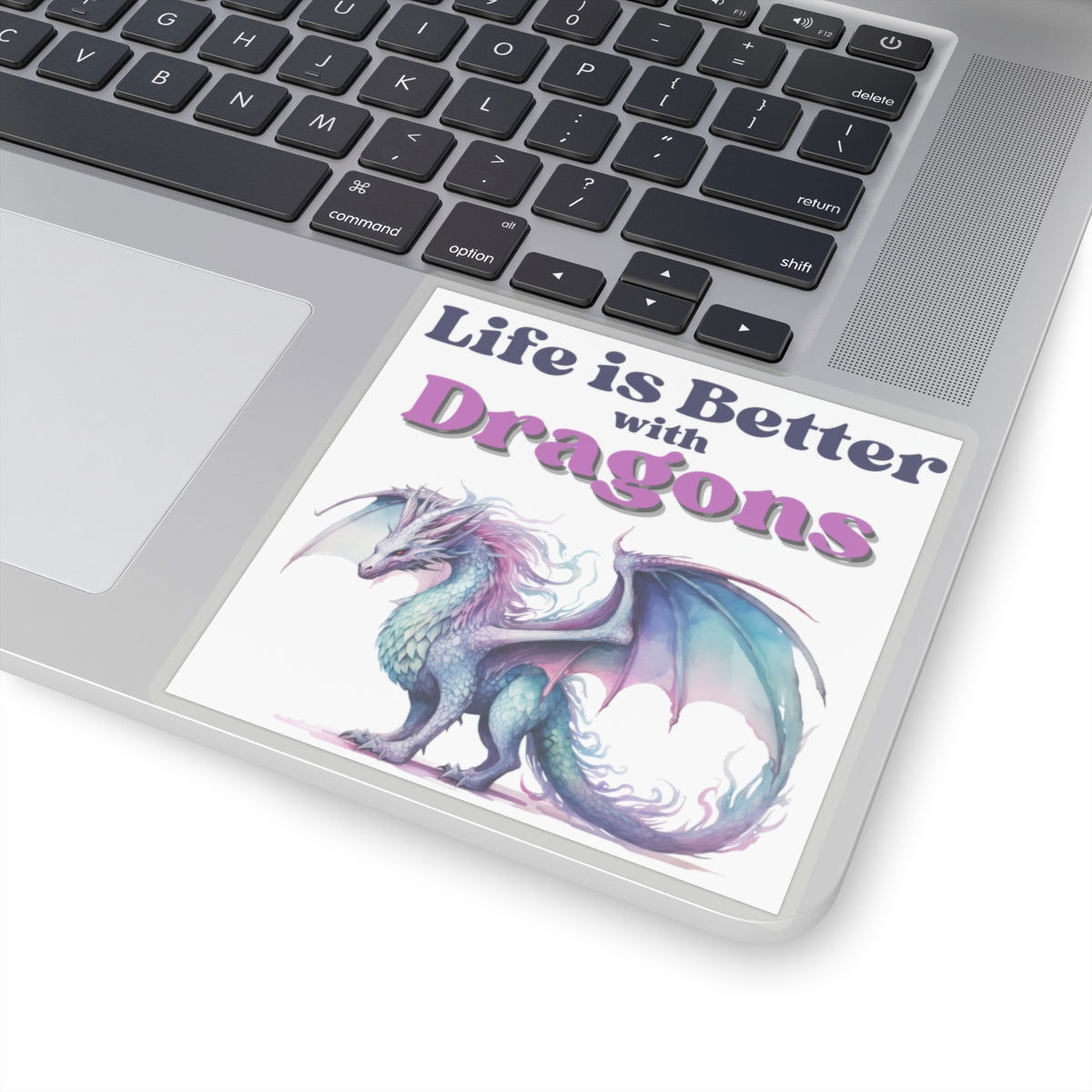 Life is Better with Dragons, Kiss-Cut Sticker - Beaches and Trails Publishing