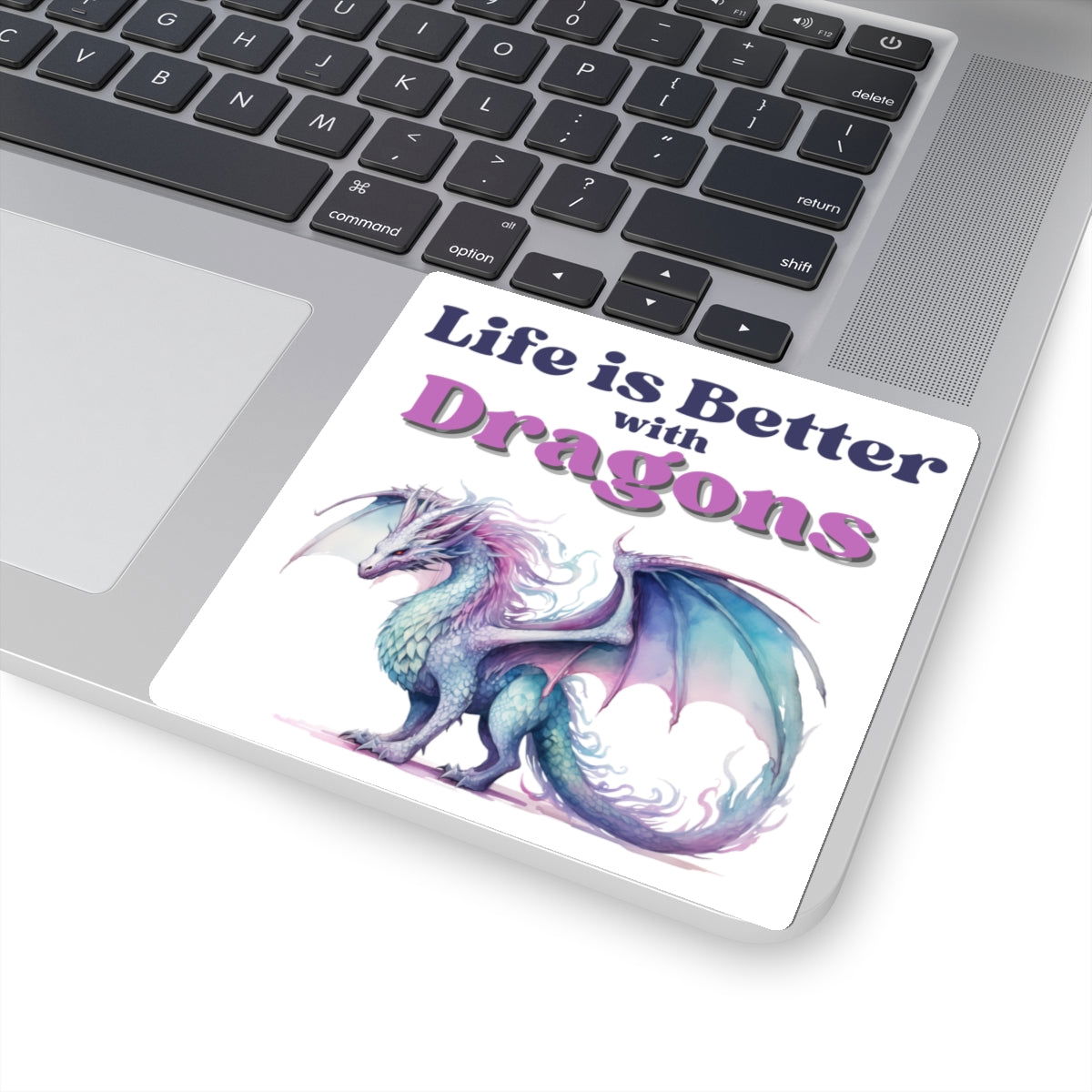 Life is Better with Dragons, Kiss-Cut Sticker - Beaches and Trails Publishing