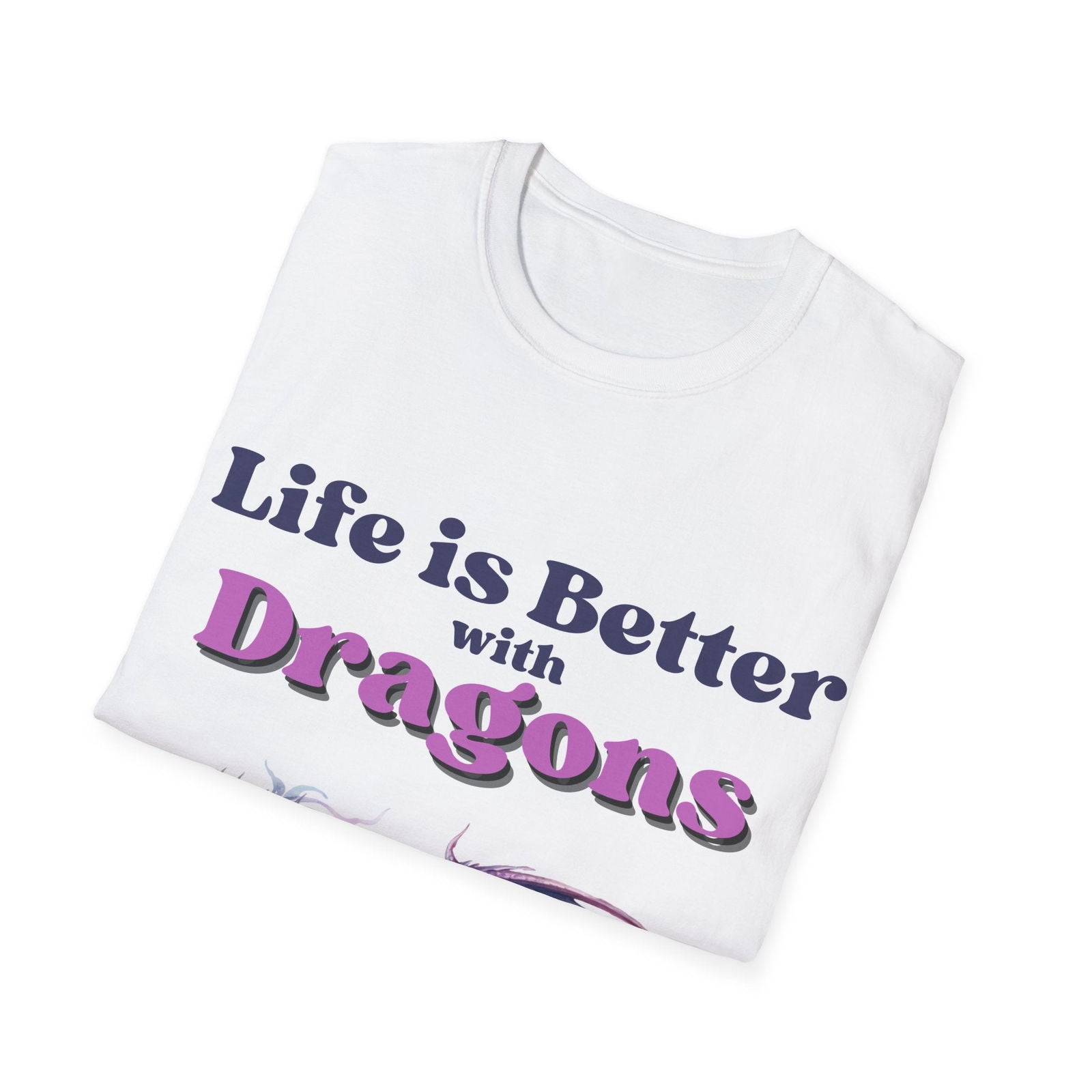 Life is Better with Dragons, Unisex Softstyle T-Shirt - Beaches and Trails Publishing