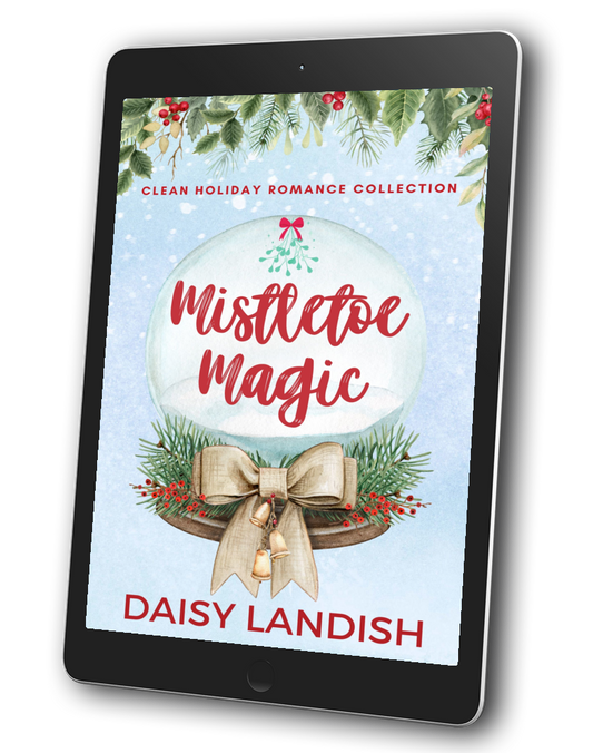 Mistletoe Magic - Clean Holiday Romance - ebook - Beaches and Trails Publishing