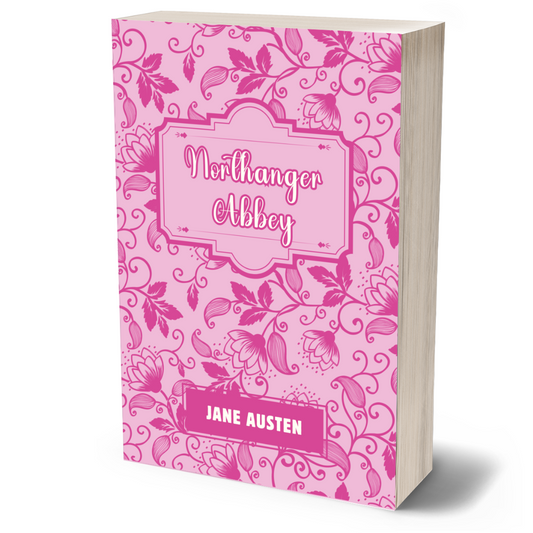 Northanger Abbey - Jane Austen - Paperback - Beaches and Trails Publishing