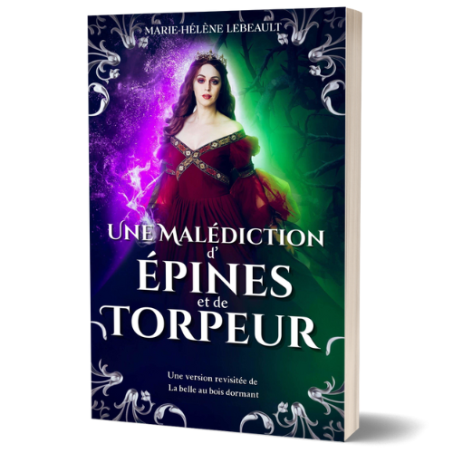 Une malédiction d'épines et de torpeur - Une version revisitée de la Belle au bois dormant - Broché