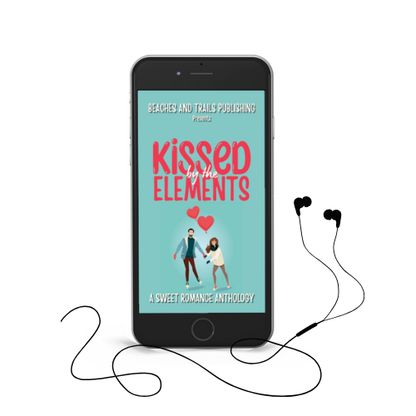 Kissed by the Elements: A Sweet Romance Anthology - Audiobook