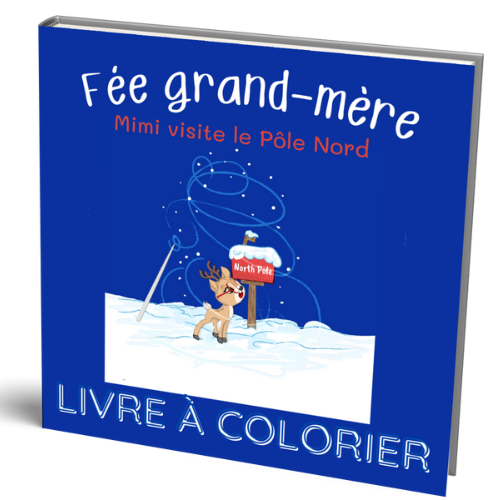 Livre à colorier - Fée grand-mère - Mimi visite le Pôle Nord  - Broché
