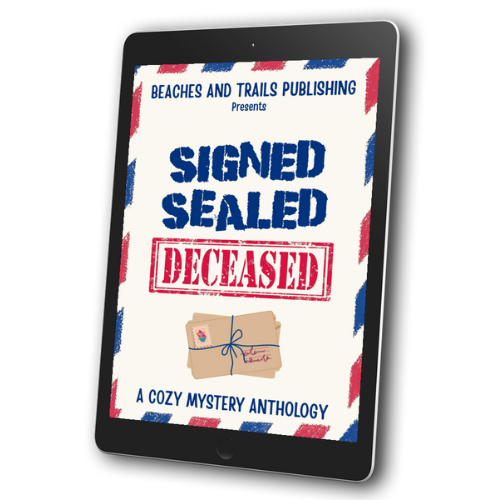 Signed, Sealed...Deceased - A Cozy Mystery Anthology - ebook