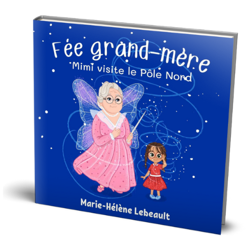 Fée grand-mère : Mimi visite le Pôle Nord - Broché