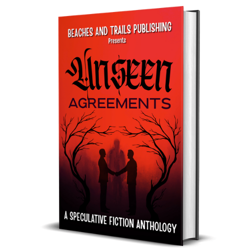 Unseen Agreements: A Speculative Fiction Anthology - Hardback