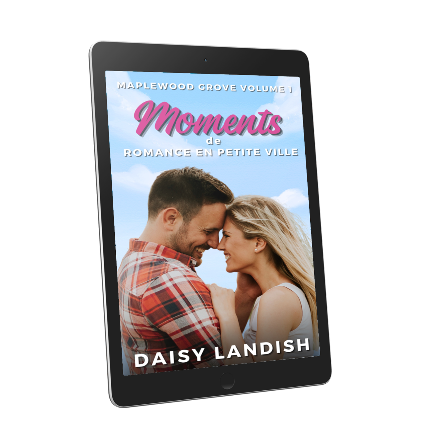 Moments de romance en petite ville (Maplewood Grove, Volume 1) - Livre numérique