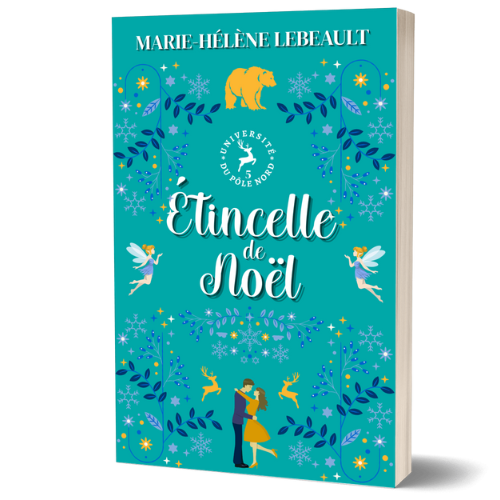 Étincelle de Noël (Université du Pôle Nord t. 5) - Broché