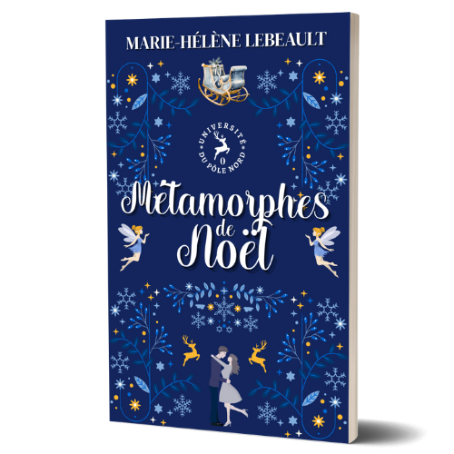 Métamorphes de Noël (Université du Pôle Nord, Prequelle) - Broché
