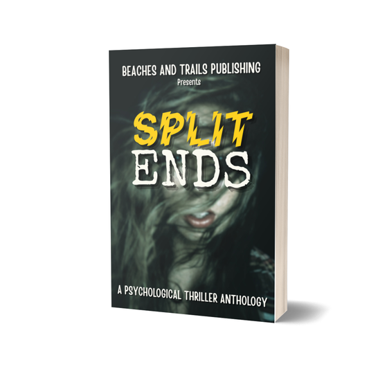Split Ends: A Psychological Thriller Anthology - Paperback