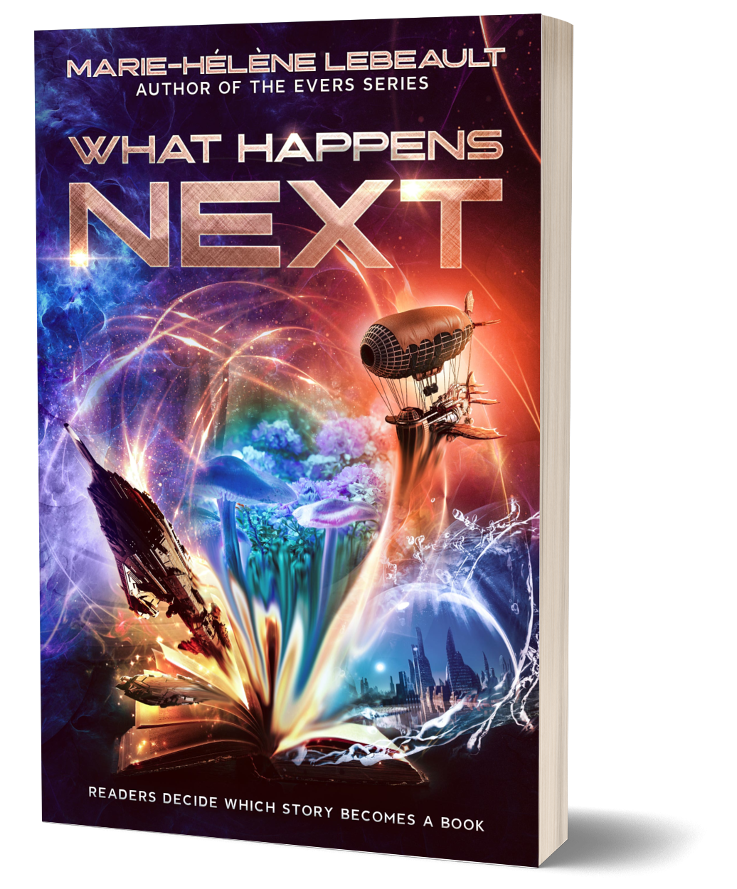 What Happens Next? Readers Decide Which Story Becomes a Book - Paperback
