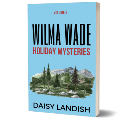 Wilma Wade Holiday Mysteries: Volume 2 - Paperback